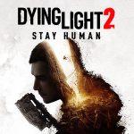 Dying Light 2 Stay human