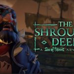 Sea of Thieves The Shrouded Deep