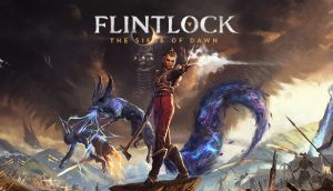 Flintlock: The Siege of Dawn will be available later this year
